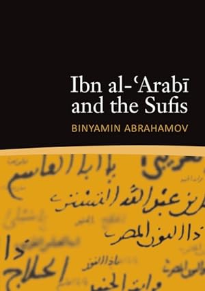 Seller image for Ibn al-'Arabi and the Sufis for sale by GreatBookPrices