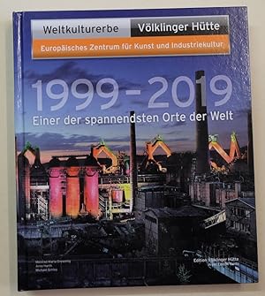 Immagine del venditore per Weltkulturerbe Vlklinger Htte 1999 - 2019: Einer der spannendsten Orte der Welt. venduto da Antiquariat Martin Barbian & Grund GbR