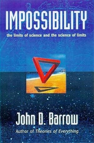 Seller image for Impossibility: Limits of Science and the Science of Limits (Visions of Science) for sale by WeBuyBooks