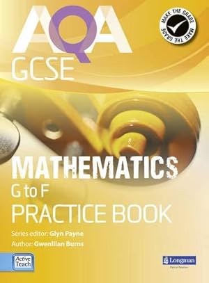 Bild des Verkufers fr AQA GCSE Mathematics G-F Practice Book (AQA GCSE Maths 2010) zum Verkauf von WeBuyBooks