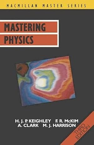 Bild des Verkufers fr Mastering Physics (Macmillan Master Series) zum Verkauf von WeBuyBooks