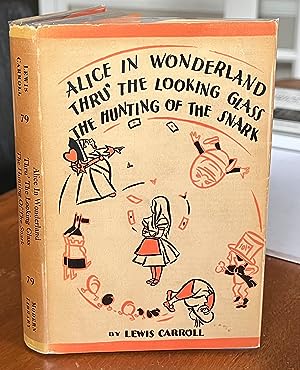 Seller image for Alice's Adventures in Wonderland, Through the Looking-Glass and The Hunting of the Snark **VERY RARE 1934 MODERN LIBRARY EDITION WITH DUST JACKET IN NEAR FINE CONDITION** for sale by The Modern Library