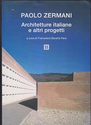 Paolo Zermani. Architetture italiane e altri progetti