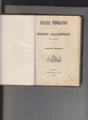 Image du vendeur pour Manuale topografico degli Stati Parmensi mis en vente par i libri di Prospero (ILAB - ALAI)