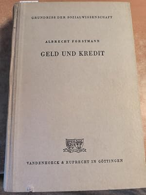 Seller image for Geld und Kredit. Teil 1., Die Grundlagen der Geld- und Kredittheorie + Teil: 2., Die Anwendung der Geld- und Kredittheorie (in einem Buch) for sale by Gebrauchtbcherlogistik  H.J. Lauterbach