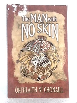 Seller image for The Man With No Skin for sale by World of Rare Books