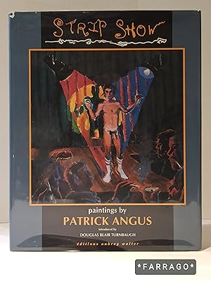 Seller image for Strip Show: Paintings by Patrick Angus for sale by FARRAGO