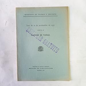 Bild des Verkufers fr LEY DE 21 DE NOVIEMBRE DE 1931 RELATIVA AL CONTRATO DE TRABAJO zum Verkauf von LIBRERIA CLIO