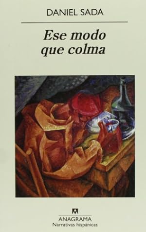 Seller image for Ese modo que colma for sale by Libros Tobal