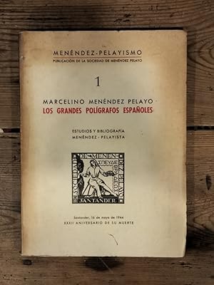 Imagen del vendedor de LOS GRANDES POLGRAFOS ESPAOLES. Estudios y Bibliografa Menndez Pelayista. a la venta por Carmen Alonso Libros