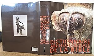 Dictionnaire Archéologique de la Bible [ Nouvelle édition entièrement refondue et largement augme...