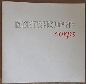 Montchougny - Corps : Dessins - Peintures - 1941 - 2001 [ Catalogue de l'Exposition organisée à N...