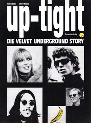 Image du vendeur pour Up-tight. Die Velvet-Underground-Story. mis en vente par Antiquariat Querido - Frank Hermann