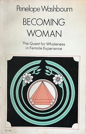 Becoming Woman: The Quest for Wholeness in Female Experience