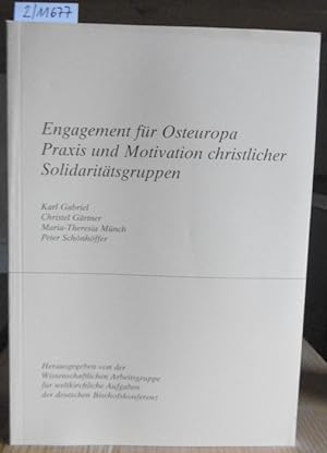 Seller image for Engagement fr Osteuropa. Praxis und Motivation christlicher Solidarittsgruppen. for sale by Versandantiquariat Trffelschwein