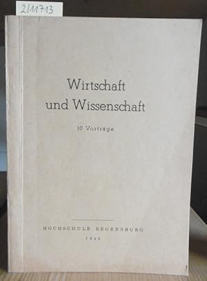 Immagine del venditore per Wirtschaft und Wissenschaft. 10 Vortrge. Mit einem Geleitwort v. Heinz Fleckenstein. venduto da Versandantiquariat Trffelschwein