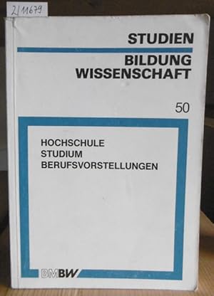 Seller image for Hochschule - Studium - Berufsvorstellungen. Eine empirische Untersuchung zur Vielfalt von Hochschulen und deren Auswirkungen. Hrsg. v. Bundesminister fr Bildung und Wissenschaft. for sale by Versandantiquariat Trffelschwein