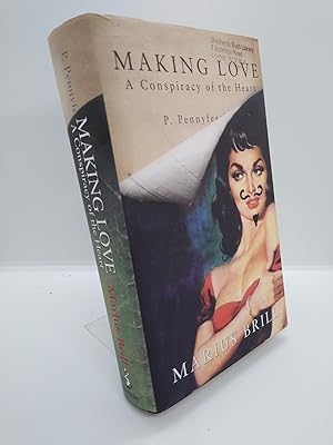 Making Love: A Conspiracy Of The Heart (signed copy)
