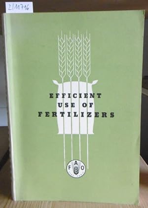 Image du vendeur pour Efficient Use of Fertilizers. Revised and Enlarged Edition. mis en vente par Versandantiquariat Trffelschwein