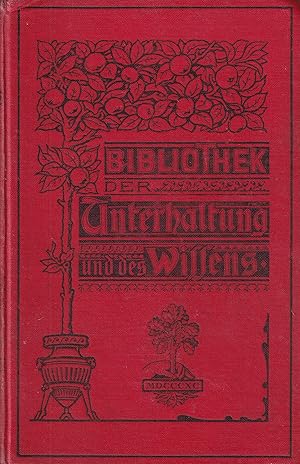 Image du vendeur pour Bibliothek der Unterhaltung und des Wissens Jahrgang 1901 Zehnter Band mis en vente par Clivia Mueller