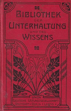 Imagen del vendedor de Bibliothek der Unterhaltung und des Wissens Jahrgang 1907 Neunter Band a la venta por Clivia Mueller