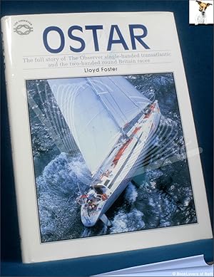 Seller image for OSTAR: The Full Story of the Observer Single-handed Transatlantic and the Two-handed Round Britain Races for sale by BookLovers of Bath