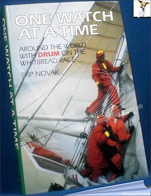 Seller image for One Watch at a Time: Around the World with Drum on the Whitbread Race for sale by BookLovers of Bath