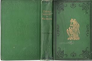 Seller image for Historic Sketches at Washington containing a full Record of the Origina Dn Early History of Washington City and Its Founders." for sale by Dorley House Books, Inc.