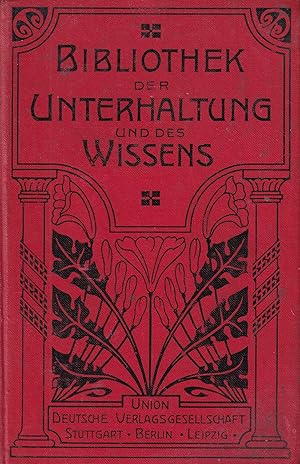 Imagen del vendedor de Bibliothek der Unterhaltung und des Wissens Jahrgang 1907 Zweiter Band a la venta por Clivia Mueller