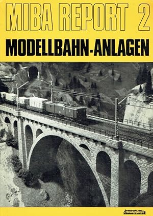 Bild des Verkufers fr MIBA Report 2 - Modellbahn-Anlagen. zum Verkauf von Antiquariat Bernhardt