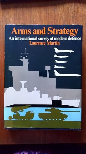 Arms and Strategy: An international survey of modern defence