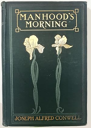 Manhood's Morning, a book to young men between 14-28 years of age