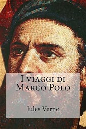 Immagine del venditore per I Viaggi Di Marco Polo -Language: italian venduto da GreatBookPrices
