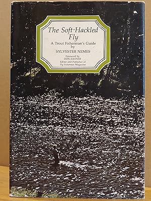 Bild des Verkufers fr The Soft-Hackled Fly: A Trout Fisherman's Guide zum Verkauf von H.S. Bailey