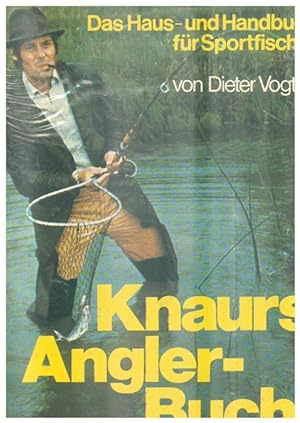 Knaurs Anglerbuch. Das Haus- und Handbuch für Sportfischer.