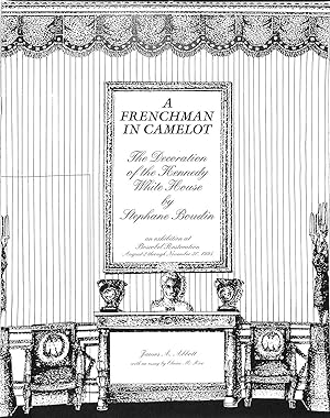 A Frenchman In Camelot: The Decoration Of The Kennedy White House By Stephane Boudin