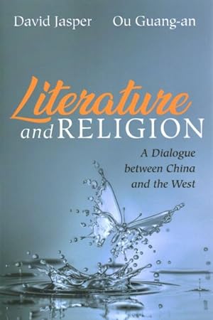Imagen del vendedor de Literature and Religion : A Dialogue Between China and the West a la venta por GreatBookPrices