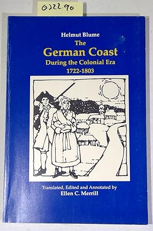 The German Coast During Colonial Era 1722-1803