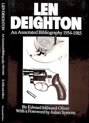 Len Deighton An Annotated Bibliography 1954-1985