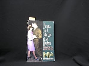 Seller image for Promise You'll Take Care of My Daughter: The Remarkable War Brides of World War II for sale by George Strange's Bookmart