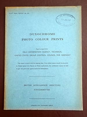 FIAT Final Report No. 891. DUXOCHROME PHOTO COLOUR PRINTS. Field Information Agency; Technical. U...
