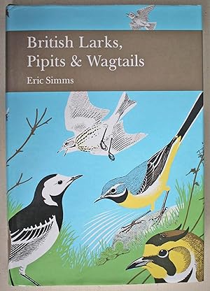 Seller image for British Larks, Pipits & Wagtails. New Naturalist No. 78. First edition. for sale by Ariadne Books, PBFA