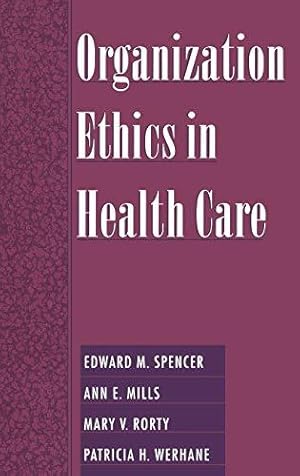 Seller image for Organization Ethics in Health Care for sale by WeBuyBooks
