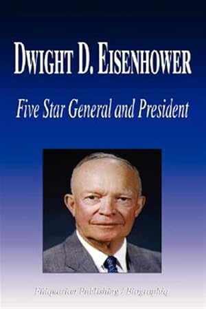 Seller image for Dwight D. Eisenhower: Five Star General and President for sale by GreatBookPrices