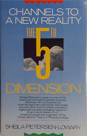 The 5th Dimension: Channels to a New Reality