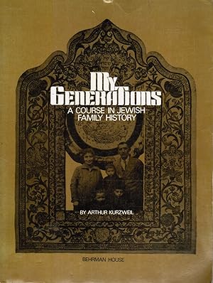 Seller image for My Generations, a Course in Jewish Family History for sale by Bookshop Baltimore
