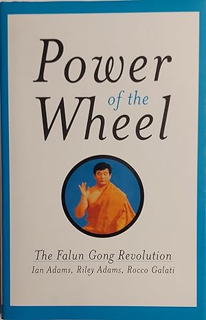Bild des Verkufers fr Power of the Wheel: The Falun Gong Revolution zum Verkauf von Mister-Seekers Bookstore