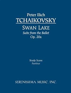 Seller image for Swan Lake Suite, Op. 20a : Study Score for sale by GreatBookPrices
