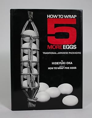 Imagen del vendedor de How to Wrap Five More Eggs: Traditional Japanese Packaging a la venta por Minotavros Books,    ABAC    ILAB
