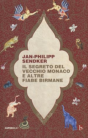 Seller image for Il segreto del vecchio monaco e altre fiabe birmane for sale by Libro Co. Italia Srl